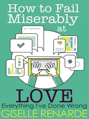 cover image of How to Fail Miserably at Love